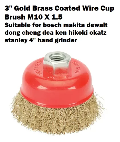 [LOCAL] 3" Cup Brush  M10 X 1.5 Suitable for bosch makita dewalt dong cheng dca ken hikoki okatz stanley 4" hand grinder