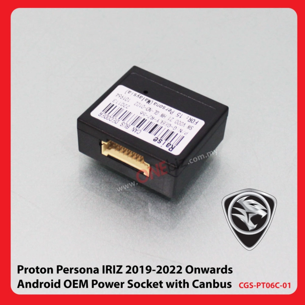 Proton Persona / IRIZ - 2016-2018 / 2019-2022 Onwards Android OEM Power Socket with Canbus CGS-PYT06C