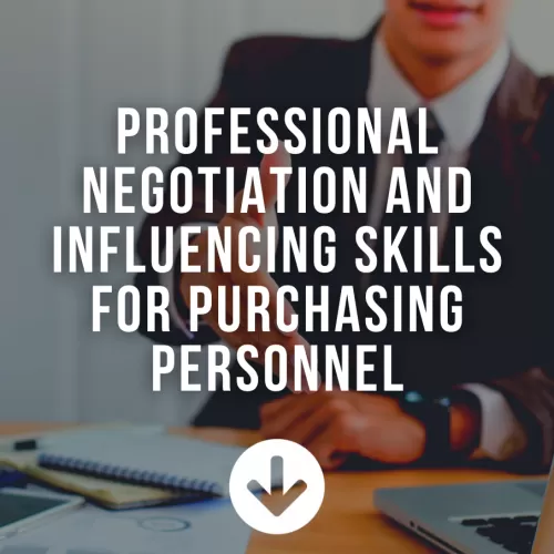 Professional Negotiation And Influencing Skills For Purchasing Personnel