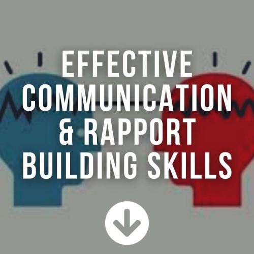 Effective Communication & Rapport Building Skills
