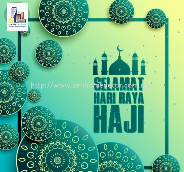 Selamat Hari Raya Haji 11.07.2022 Others Selangor, Malaysia, Kuala Lumpur (KL), Puchong, Shah Alam Supplier, Suppliers, Supply, Supplies | Zen Home Decor