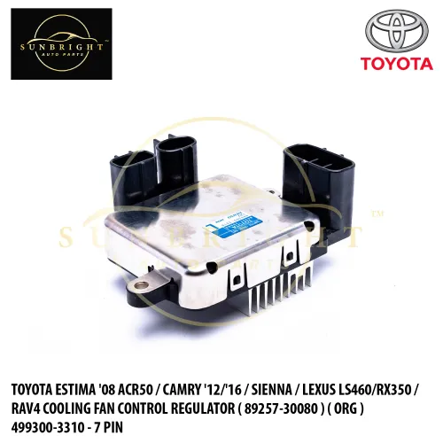 RESNDTEST083310 - TOYOTA ESTIMA '08 ACR50 / CAMRY '12/'16 / SIENNA / LEXUS LS460/RX350 / RAV4 COOLING FAN CONTROL REGULATOR ( 89257-30080 ) ( ORG ) 499300-3310 - 7 PIN