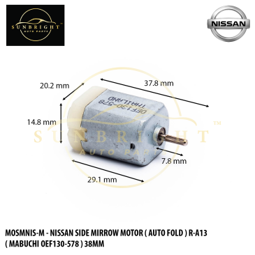 MOSMNIS-M - NISSAN SIDE MIRROW MOTOR ( AUTO FOLD ) R-A13 ( MABUCHI OEF130-578 ) 38MM