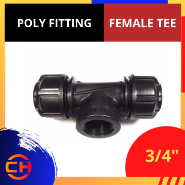 POLY FITTING FEMALE TEE 3/4