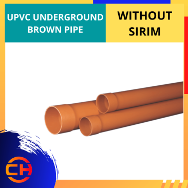 UPVC UNDERGROUND BROWN PIPE WITH SIRIM [4'']