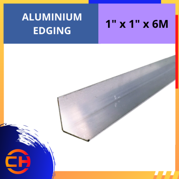 ALUMINIUM EDGING [ 1" X 1" X 6M]