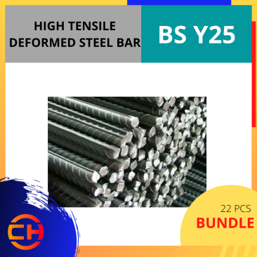  HIGH TENSILE DEFORMED STEEL BAR BS Y25 [22 PCS/BUNDLE] BS Y25