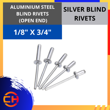 ALUMINIUM STEEL BLIND RIVETS (OPEN END) SILVER BLIND RIVETS 1/8" X 3/4"