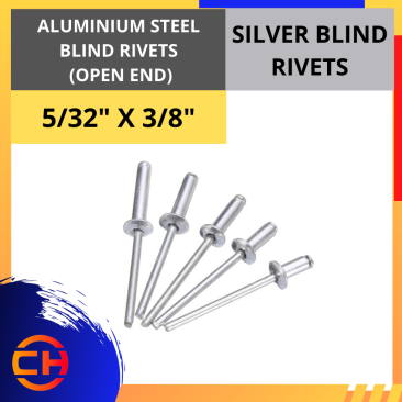 ALUMINIUM STEEL BLIND RIVETS (OPEN END)SILVER BLIND RIVETS 5/32" X 3/8"