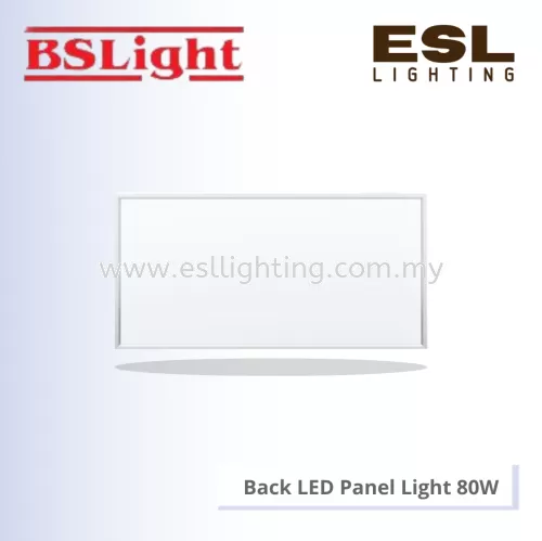 BSLIGHT BACKLIT LED PANEL LIGHT 80W PF0.5 BSBL2480MM 595x1195x30