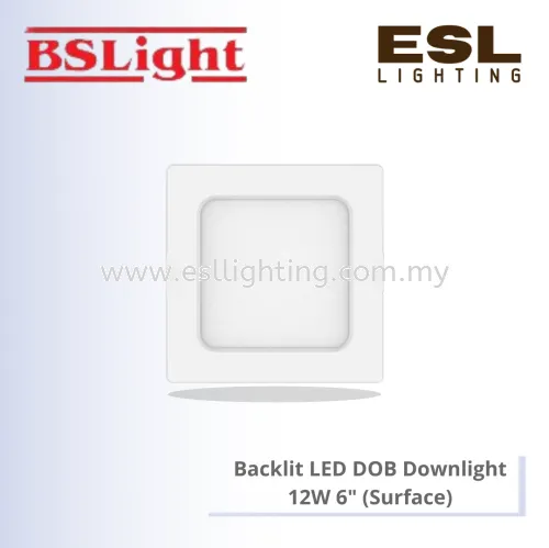 BSLIGHT BACKLIT LED DOB DOWNLIGHT [SURFACE] (SQUARE TYPE) 12W BS-1060S-SF-6''