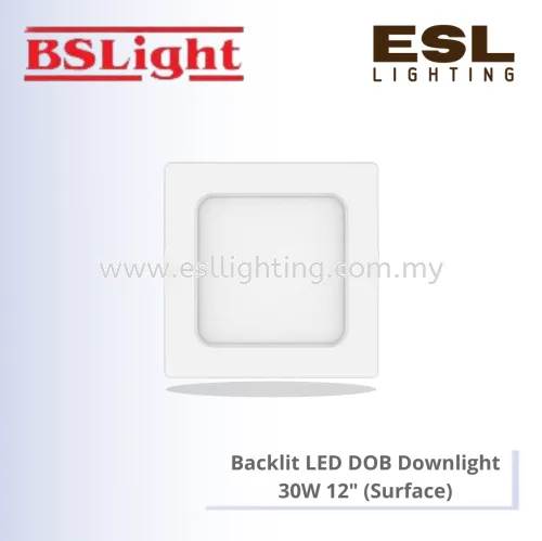 BSLIGHT BACKLIT LED DOB DOWNLIGHT [SURFACE] (SQUARE TYPE) 30W BS-1099S-SF-12''