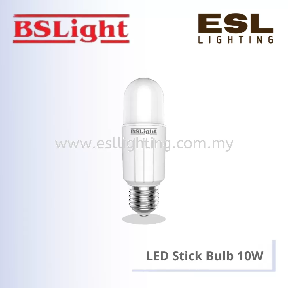 BSLIGHT LED STICK BULB E27 10W - BSLS-1010 [SIRIM]