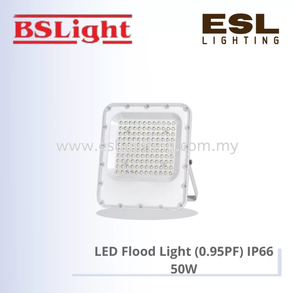 BSLIGHT LED FLOOD LIGHT (0.95PF) IP66 50W BSFL-50