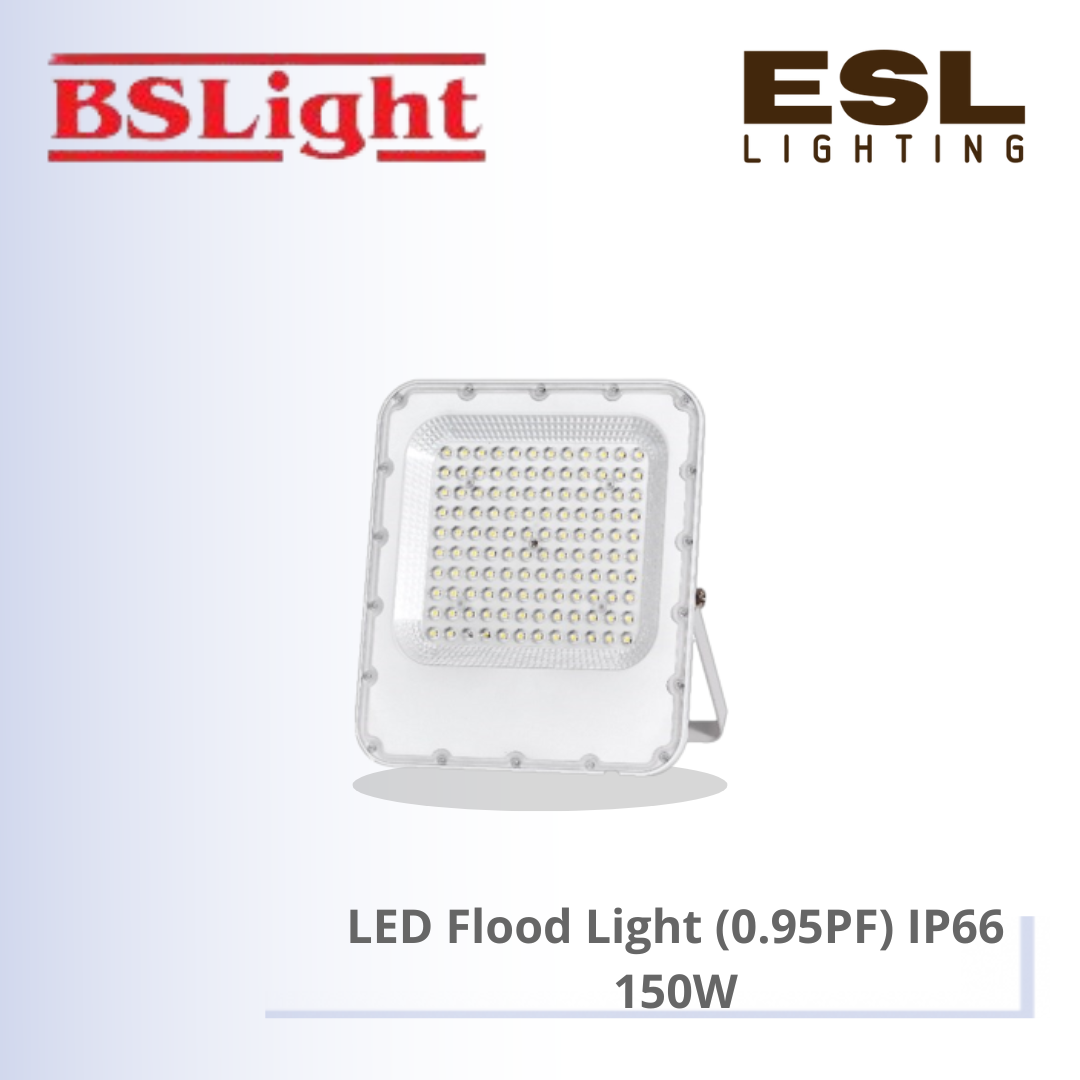 BSLIGHT LED FLOOD LIGHT (0.95PF) IP66 150W BSFL-150