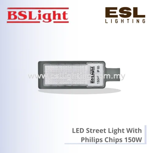 BSLIGHT LED STREET LIGHT WITH PHILIPS CHIPS 150W BBSL-1150 [SIRIM]