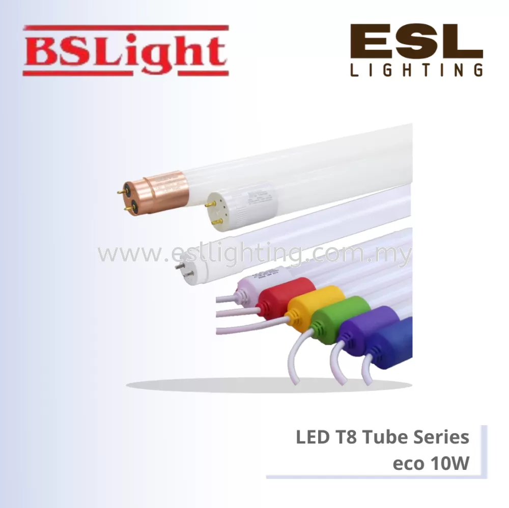 BSLIGHT LED T8 TUBE SERIES ECO 10W ECO-T8-10W 2FT (SIRIM AVAILABLE)