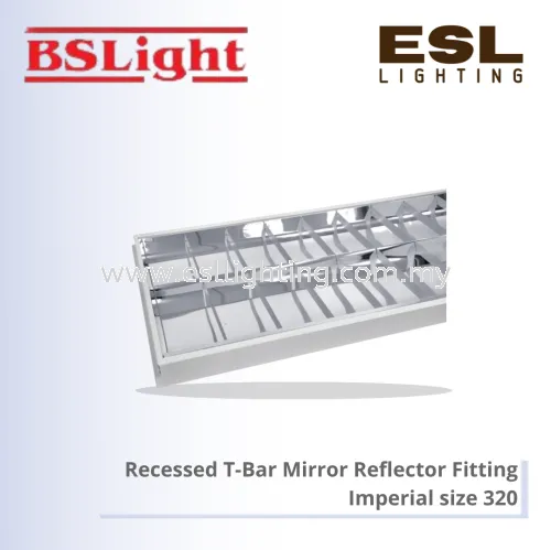 BSLIGHT RECESSED T-BAR MIRROR REFLECTOR FITTING (imperial size) BSC/PL 320