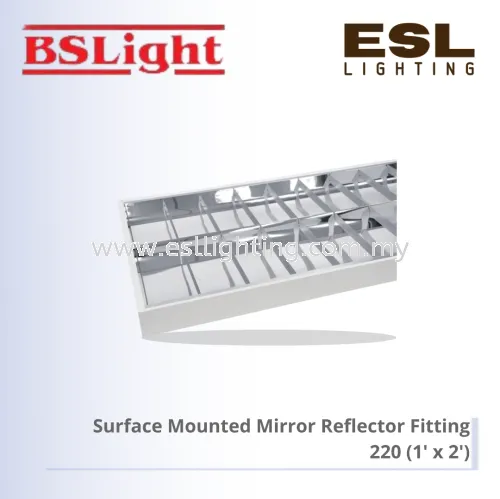 BSLIGHT SURFACE MOUNTED MIRROR REFLECTOR FITTING BM/PL 220 (1'x2')