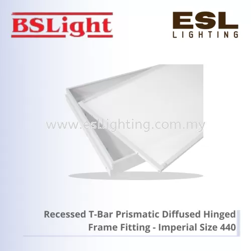 BSLIGHT RECESSED T-BAR PRISMATIC DIFFUSED HINGED FRAME FITTING (imperial size) BSC/HF 440