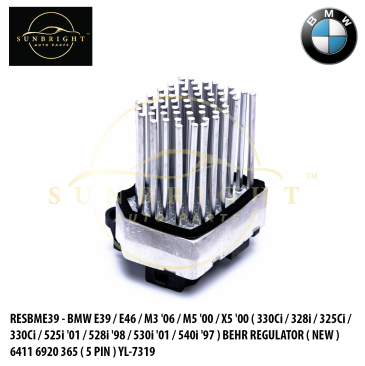 RESBME39 - BMW E39 / E46 / M3 '06 / M5 '00 / X5 '00 ( 330Ci / 328i / 325Ci / 330Ci / 525i '01 / 528i '98 / 530i '01 / 540i '97 ) BEHR REGULATOR ( NEW ) 6411 6920 365 ( 5 PIN ) YL-7319