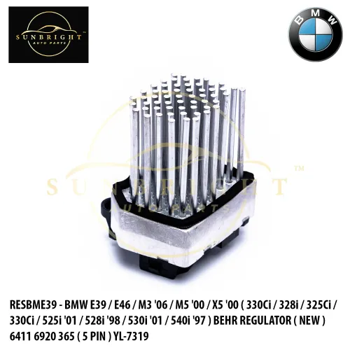 RESBME39 - BMW E39 / E46 / M3 '06 / M5 '00 / X5 '00 ( 330Ci / 328i / 325Ci / 330Ci / 525i '01 / 528i '98 / 530i '01 / 540i '97 ) BEHR REGULATOR ( NEW ) 6411 6920 365 ( 5 PIN ) YL-7319