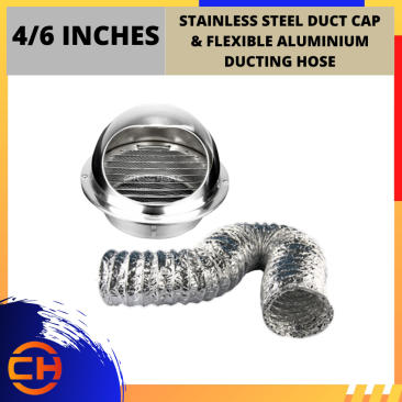 STAINLESS STEEL DUCT CAP[4 INCH 3M /5M] + FLEXSIBLE ALUMINIUM DUCTING HOSE [6 INCH 3M / 5M]