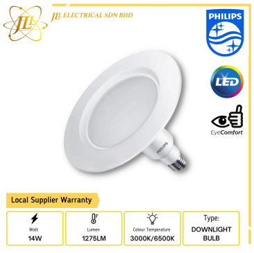 PHILIPS 14W 220-240VAC E27 1275LM NON DIMMABLE LED DOWNLIGHT BULB [3000K/6500K]