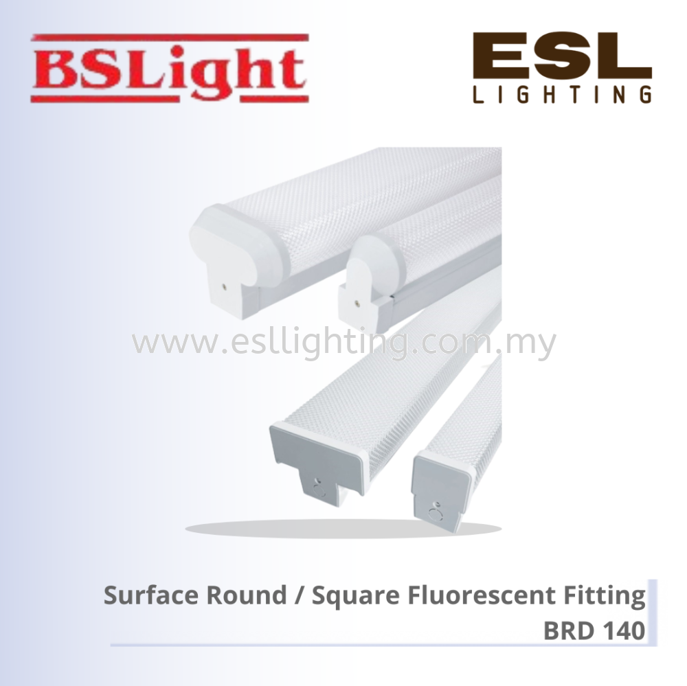 BSLIGHT Surface Round / Square Fluorescent Fitting BRD 140 1 x 4 feet