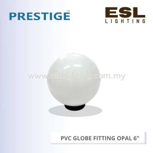 PRESTIGE PVC GLOBE FITTING 6" (OPAL) PLS 6GL OP