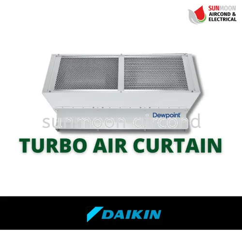 DAIKIN TURBO AIR CURTAIN FOR COMMERCIAL & INDUSTRY - RAWANG, SELANGOR