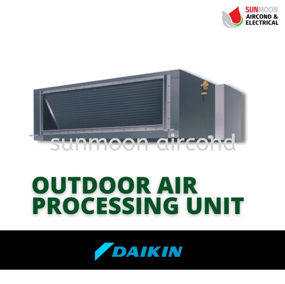 DAIKIN OUTDOOR AIR PROCESSING UNIT (FXMQ-MF SERIES)