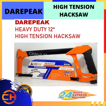 DAREPEAK HEAVY DUTY HIGH TENSION HACKSAW [12'']