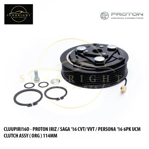 CLUUPIRI16O - PROTON IRIZ / SAGA R '16 CVT/ VVT / PERSONA '16 6PK UCM CLUTCH ASSY ( ORG ) 114MM