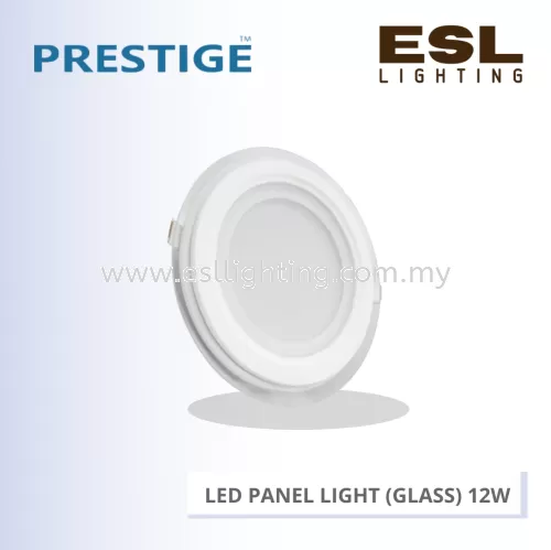 PRESTIGE LED PANEL LIGHT (GLASS) 12W PLS-DL1412-GL-R