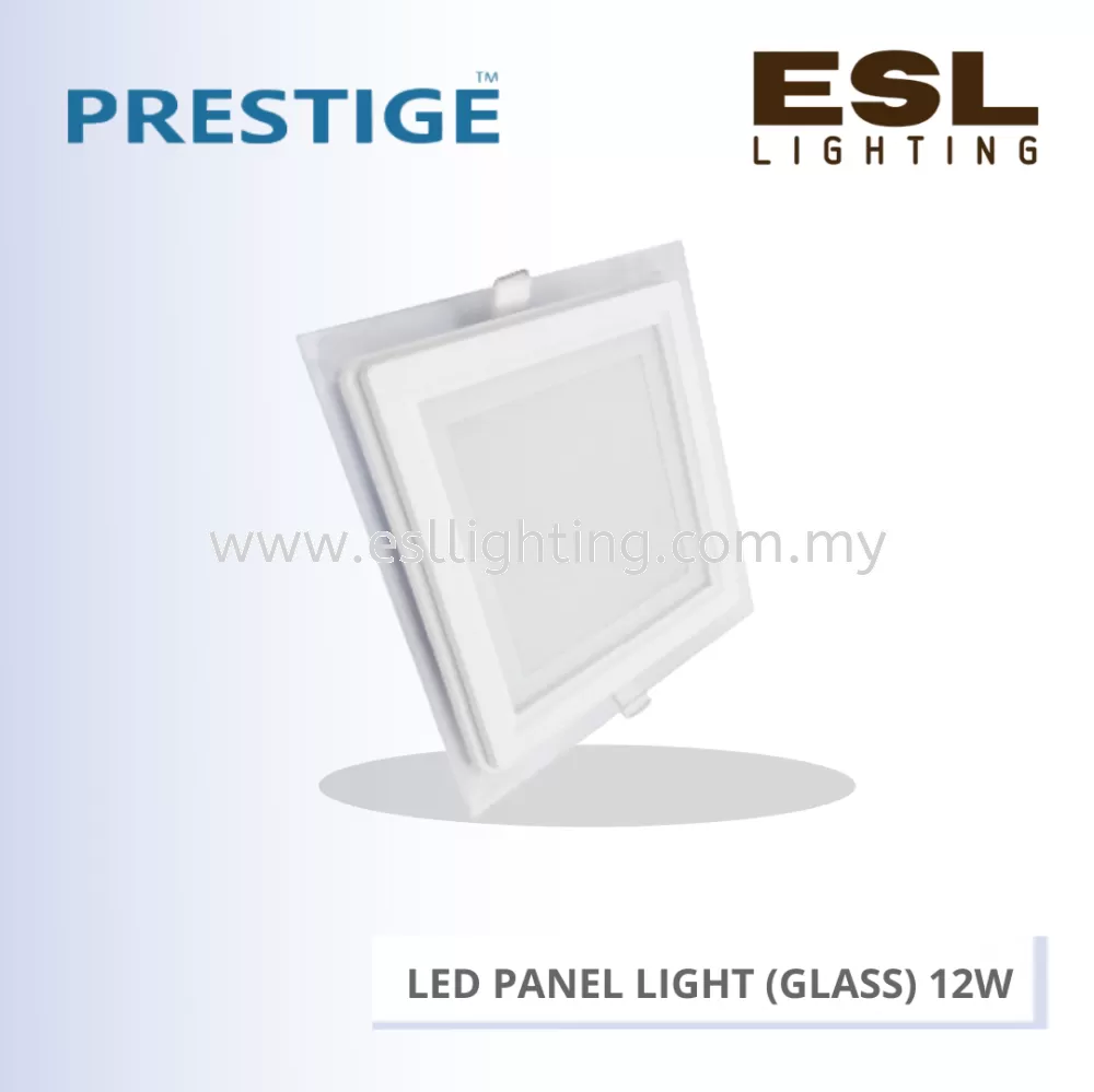 PRESTIGE LED PANEL LIGHT (GLASS) 12W PLS-DL1412-GL-SQ