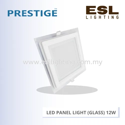 PRESTIGE LED PANEL LIGHT (GLASS) 12W PLS-DL1412-GL-SQ