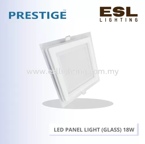 PRESTIGE LED PANEL LIGHT (GLASS) 18W PLS-DL1618-GL-SQ