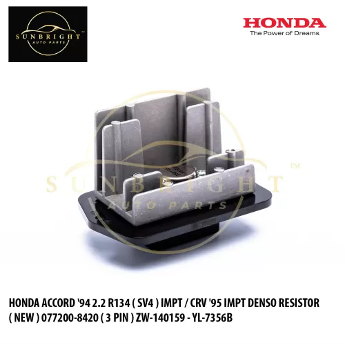 RESNDHASV4I3P - HONDA ACCORD '94 2.2 R134 ( SV4 ) IMPT / CRV '95 IMPT DENSO RESISTOR ( NEW ) 077200-8420 ( 3 PIN ) ZW-140159 - YL-7356B