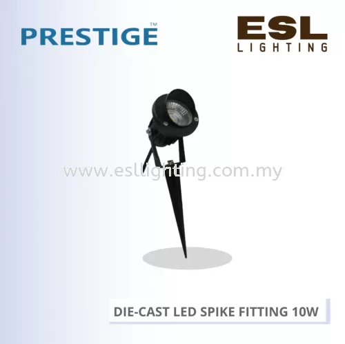 PRESTIGE DIE-CAST LED SPIKE FITTING 10W PLS-107W-ASPH 