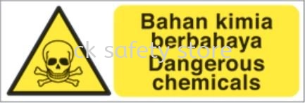 PROGUARD SAFETY SIGN- BAHAN KIMIA BERBAHAYA/ DANGEROUS CHEMICALS