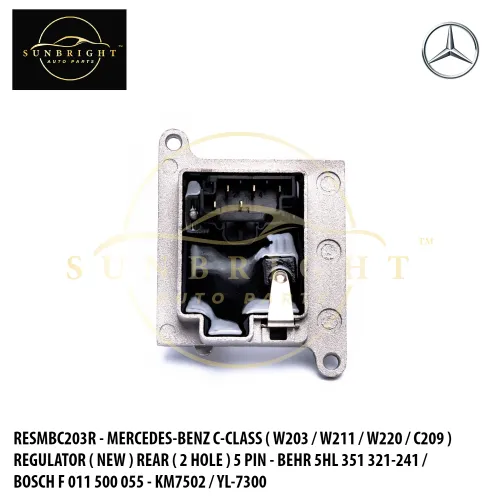 RESMBC203R - MERCEDES-BENZ C-CLASS ( W203 / W211 / W220 / C209 ) REGULATOR ( NEW ) REAR ( 2 HOLE ) 5 PIN - BEHR 5HL 351 321-241 / BOSCH F 011 500 055 - KM7502 / YL-7300