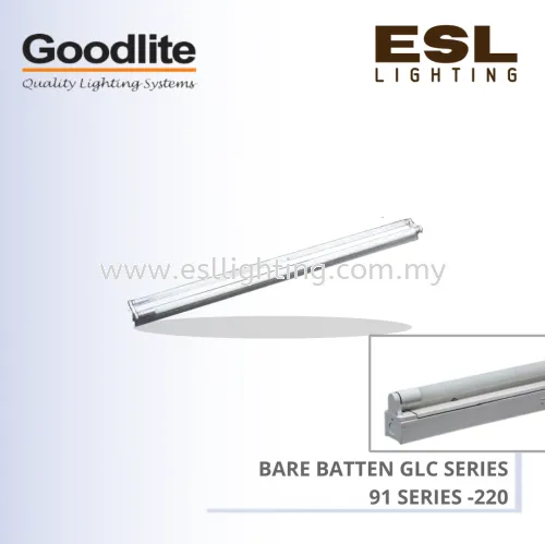 GOODLITE GLC SERIES BARE BATTEN 220 91 SERIES 105MM X 610MM X 90MM GLC 220/91/TH/LED