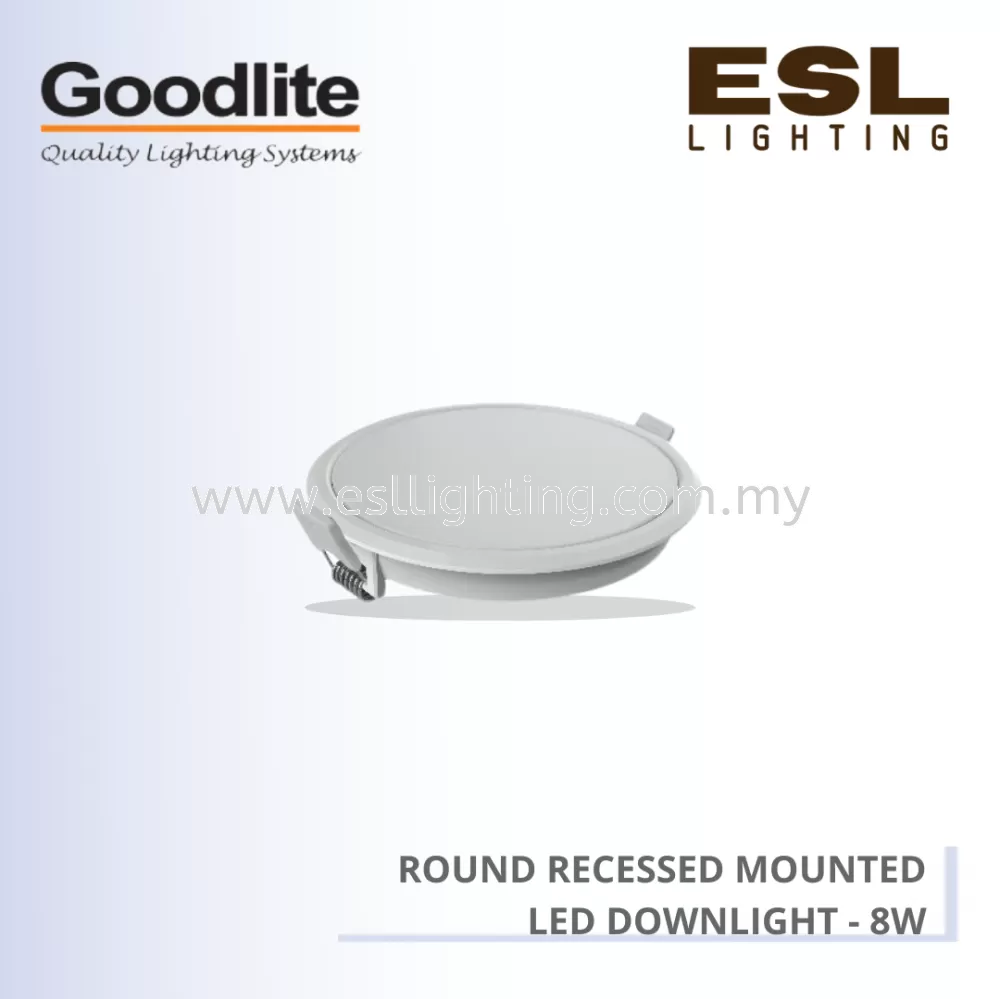 GOODLITE ROUND RECESSED MOUNTED LED DOWNLIGHT 8W GDL-NSF-R100