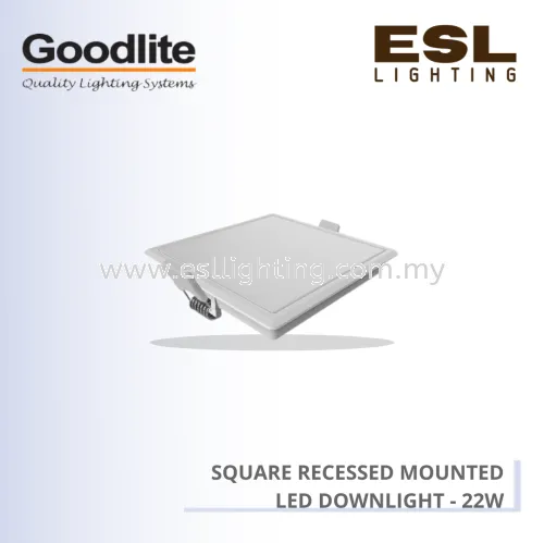 GOODLITE SQUARE RECESSED MOUNTED LED DOWNLIGHT 22W GDL-NSF-S200