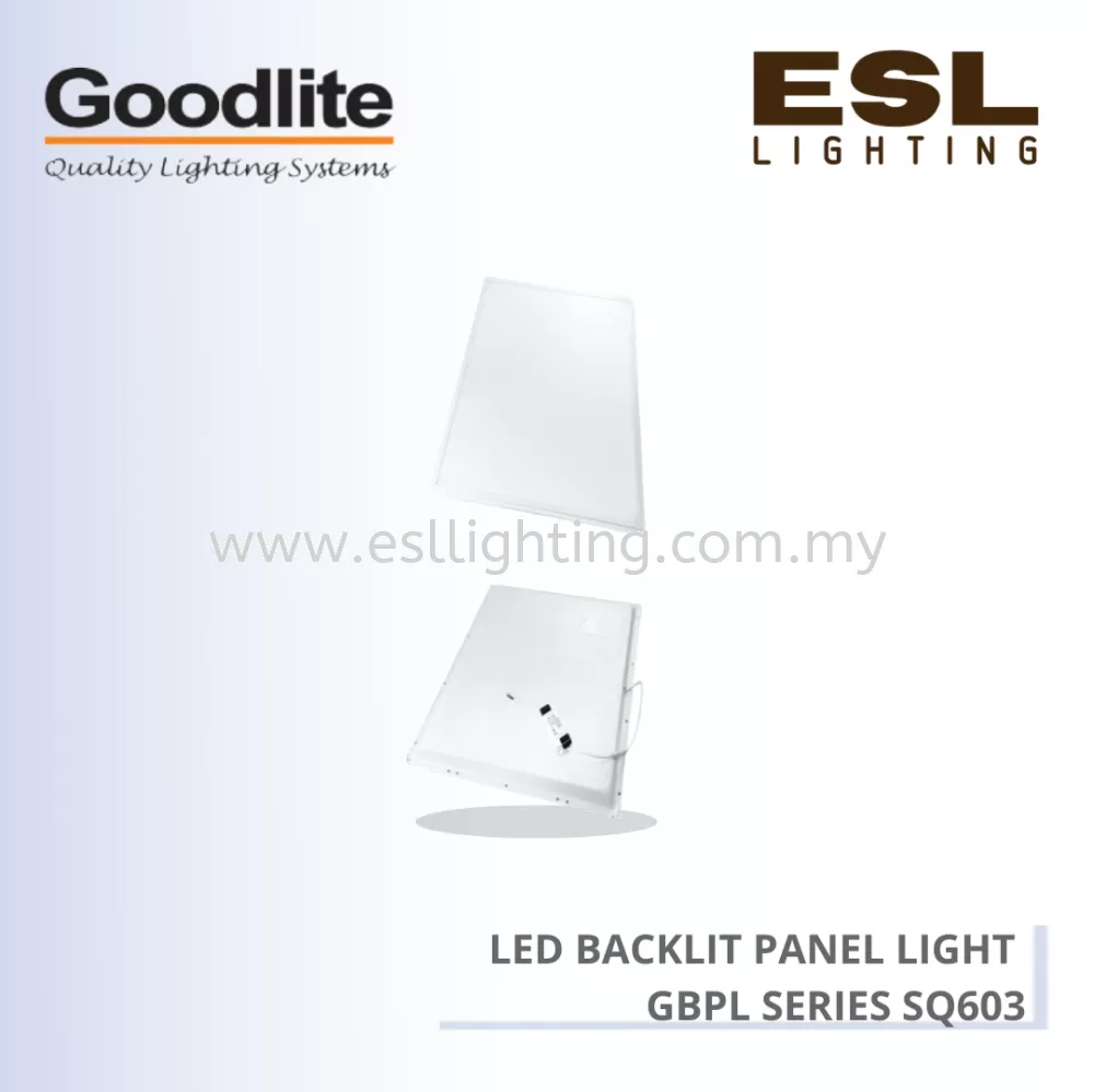 GOODLITE 36W LED BACKLIT PANEL LIGHT GBPL-E-SQ603
