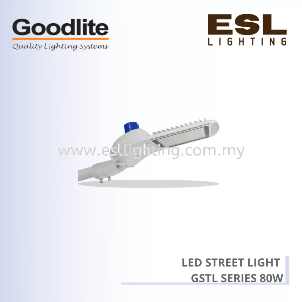 GOODLITE LED STREETLIGHT GSTL SERIES 80W GSTL-80W-3000K