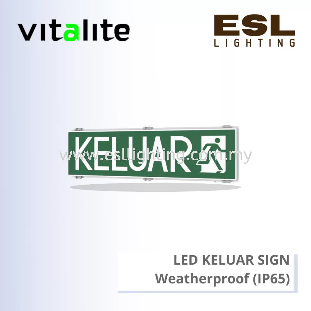 VITALITE LED KELUAR SIGN - WEATHERPROOF (IP65) VKS 570 WP
