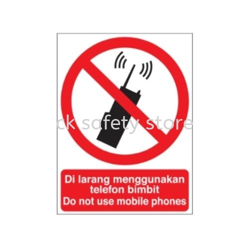 PROGUARD PROHIBITION SIGNAGE- DI LARANG MENGGUNAKAN TELEFON BIMBIT/ DO NOT USE MOBILE PHONE