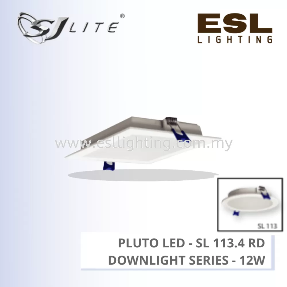 SJLITE PLUTO LED DOWNLIGHT SL113 SERIES 12W ROUND RECESSED SL 113.4(RD)